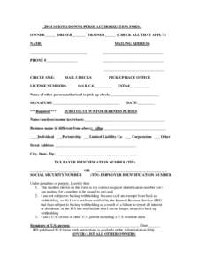 2014 SCIOTO DOWNS PURSE AUTHORIZATION FORM. OWNER______ DRIVER_______ TRAINER______ (CHECK ALL THAT APPLY) NAME MAILING ADDRESS