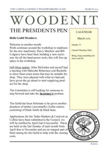 THE CAIRNS & DISTRICT WOODWORKERS GUILD!  MARCH 2015 WO O D E N I T THE PRESIDENTS PEN