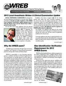 Dental Hygiene Student Newsletter	  www.wreb.org Fall 2012