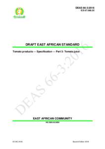 DEAS 66-3:2016 ICSDRAFT EAST AFRICAN STANDARD Tomato products — Specification — Part 3: Tomato juice