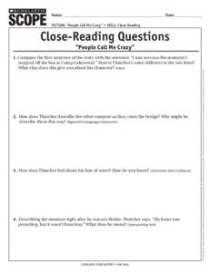 Name: ________________________________________________________ Date: ______________ ® THE LANGUAGE ARTS MAGAZINE  FICTION: “People Call Me Crazy” • SKILL: Close Reading