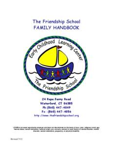 The Friendship School FAMILY HANDBOOK 24 Rope Ferry Road Waterford, CT[removed]Ph:([removed]