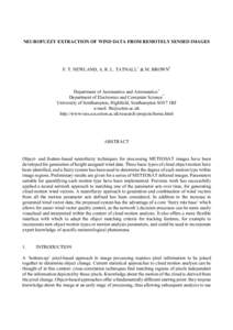 NEUROFUZZY EXTRACTION OF WIND DATA FROM REMOTELY SENSED IMAGES  F. T. NEWLAND, A. R. L. TATNALL+ & M. BROWN* Department of Aeronautics and Astronautics+ Department of Electronics and Computer Science*