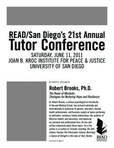 READ/San Diego’s 21st Annual  Tutor Conference Saturday, June 11, 2011 Joan B. Kroc Institute for Peace & Justice