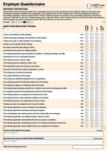 Employer Questionnaire Important instructions Please tell us about the training provided by the organisation that sent you this questionnaire. Your feedback will play an important role in developing the quality of traini