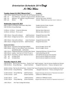 Orientation Schedule 2014 Draft  It’s What Matters Tuesday, August 19, 2014 “Move-in Day” 1:00-5:30 pm