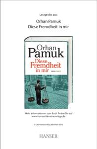 Leseprobe aus:  Orhan Pamuk Diese Fremdheit in mir  Mehr Informationen zum Buch finden Sie auf