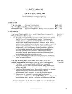 CURRICULUM VITAE  BRONSON W. GRISCOM tel: , e-mail:   EDUCATION