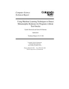 Computer Science Technical Report Using Machine Learning Techniques to Detect Metamorphic Relations for Programs without Test Oracles