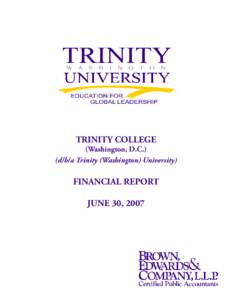 TRINITY COLLEGE  (Washington, D.C.) (d/b/a Trinity (Washington) University)  FINANCIAL REPORT