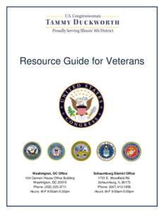 Resource Guide for Veterans  Washington, DC Office 104 Cannon House Office Building Washington, DCPhone: (