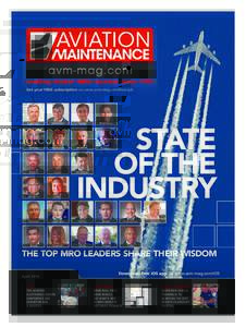 Leading Global MRO Journal since 1983 Get your FREE subscription via www.avm-mag.com/free-sub STATE OF THE INDUSTRY