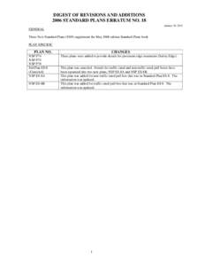 DIGEST OF REVISIONS AND ADDITIONS 2006 STANDARD PLANS ERRATUM NO. 18 January 20, 2012 GENERAL These New Standard Plans (NSP) supplement the May 2006 edition Standard Plans book.