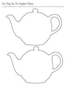 Tea Party Tea Pot Template/Pattern copyright Do-it-yourself-invitations.com all rights reserved. For personal use only. Do not copy or reproduce, or distribute without express permission. Tea Party Tea Pot Template/Patt