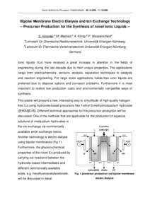 Green Solvents for Processes -FriedrichshafenBipolar Membrane Electro Dialysis and Ion Exchange Technology – Precursor Production for the Synthesis of novel Ionic Liquids – S. Himmler,a M.