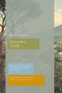 Designed for Young Audiences  Discovery Guide  Pompeii and the Roman Villa: