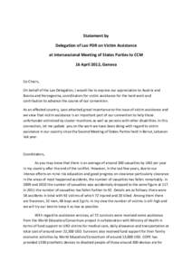 Statement by Delegation of Lao PDR on Victim Assistance at Intersessional Meeting of States Parties to CCM 16 April 2012, Geneva  Co-Chairs,