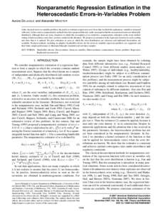 Nonparametric Regression Estimation in the Heteroscedastic Errors-in-Variables Problem Aurore D ELAIGLE and Alexander M EISTER In the classical errors-in-variables problem, the goal is to estimate a regression curve from