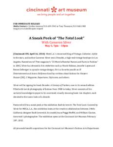 FOR IMMEDIATE RELEASE  Media Contact • Cynthia Amneus[removed]or Tony Tiemeyer[removed]Images are available upon request  A Sneak Peek of “The Total Look”