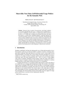 ShareAlike Your Data: Self-Referential Usage Policies for the Semantic Web Markus Kr¨otzsch1 and Sebastian Speiser2 1  Department of Computer Science, University of Oxford, UK