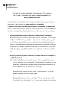 Merkblatt für Inhaber ausländischer Fahrerlaubnisse (Führerscheine) aus EU- und EWR-Staaten über Führerscheinbestimmungen in der Bundesrepublik Deutschland Dieses Merkblatt informiert Sie über die wichtigsten deuts