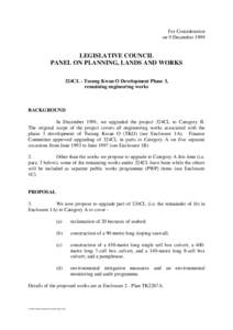 For Consideration on 9 December 1999 LEGISLATIVE COUNCIL PANEL ON PLANNING, LANDS AND WORKS 324CL - Tseung Kwan O Development Phase 3,