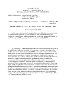 128 FERC ¶ 61,218 UNITED STATES OF AMERICA FEDERAL ENERGY REGULATORY COMMISSION Before Commissioners: Jon Wellinghoff, Chairman; Suedeen G. Kelly, Marc Spitzer, and Philip D. Moeller.