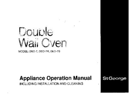MODEL: DEO-7, DEO-7R, DEO-7S  Appliance Operation Manual INCLUDING INSTALLATION AND CLEANING  WELCOME TO ST GEORGE