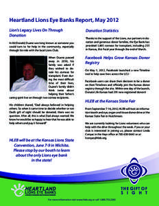 Heartland Lions Eye Banks Report, May 2012 Lion’s Legacy Lives On Through Donation In McDonald, Duane was long known as someone you could turn to for help in the community, especially through his role with the local Li