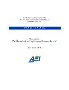 THE AMERICAN ENTERPRISE INSTITUTE WORKING PAPER SERIES ON DEVELOPMENT POLICY NUMBER 6, APRIL 2011