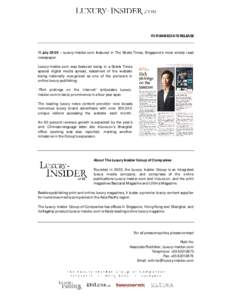 FOR IMMEDIATE RELEASE  11 July 2009 – Luxury-Insider.com featured in The Straits Times, Singapore’s most widely read newspaper. Luxury-insider.com was featured today in a Straits Times special digital media spread, t