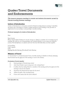 Quaker Travel Documents and Endorsements This resource prepares meetings to receive and endorse documents carried by Friends traveling between meetings  Letters of Introduction