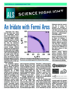 MATERIALS / CONDENSED MATTER  PUBLISHED BY THE ADVANCED LIGHT SOURCE COMMUNICATIONS GROUP An Iridate with Fermi Arcs (π,(π,π)π)