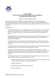 CONCLUSIONS OF THE SIXTH EURO-MEDITERRANEAN CONFERENCE OF MINISTERS FOR INDUSTRY (Rhodes, 21 and 22 September[removed]Euromed Industry Ministers held their sixth meeting in Rhodes on[removed]September 2006, following meeting