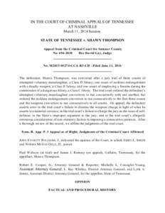 IN THE COURT OF CRIMINAL APPEALS OF TENNESSEE AT NASHVILLE March 11, 2014 Session STATE OF TENNESSEE v. SHAWN THOMPSON Appeal from the Criminal Court for Sumner County No[removed]