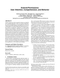 Android Permissions: User Attention, Comprehension, and Behavior Adrienne Porter Felt*, Elizabeth Ha† , Serge Egelman*, Ariel Haney† , Erika Chin*, David Wagner* *Computer Science Department †School of Information 