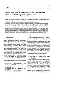 1 特集● Designing and Implementing IPv6 Mobility stack on BSD Operating Systems Keiichi Shima Koshiro Mitsuya Tsuyoshi Momose Shuichi Karino