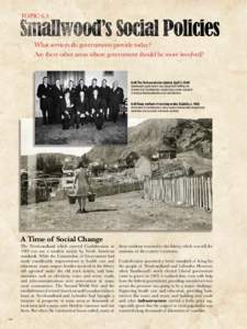 TOPIC 6.3  What services do governments provide today? Are there other areas where government should be more involved?  6.48 The first provincial cabinet, April 1, 1949