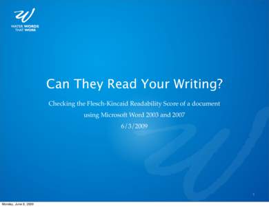 Can They Read Your Writing? Checking the Flesch-Kincaid Readability Score of a document using Microsoft Word 2003 and[removed]