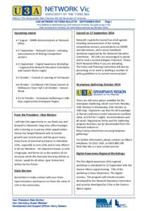 Patron: The Honourable Alex Chernov AO QC Governor of Victoria U3A NETWORK VICTORIA BULLETIN SEPTEMBER 2014 Page 1  This Bulletin is distributed by U3A Network Victoria, the peak body of the