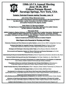 110th ALCA Annual Meeting June 18-20, 2014 Gideon Putnam Resort Saratoga Springs, New York, USA Tentative Technical Program starting Thursday, June 19 John Arthur Wilson Memorial Lecture