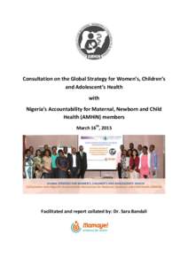 Consultation on the Global Strategy for Women’s, Children’s and Adolescent’s Health with Nigeria’s Accountability for Maternal, Newborn and Child Health (AMHiN) members March 16th, 2015