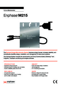 Enphase Microinverters  Enphase M215 ®  The Enphase Energy Microinverter System improves energy harvest, increases reliability, and
