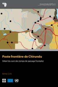 Document d’analyse SSATP No. 10 Transport et intégration regionale – série TIR Poste frontière de Chirundu Détail du suivi des temps de passage frontalier