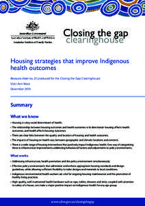 Closing the gap clearinghouse Housing strategies that improve Indigenous health outcomes Resource sheet no. 25 produced for the Closing the Gap Clearinghouse Vicki-Ann Ware