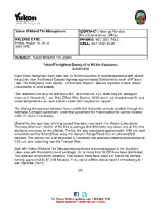 Yukon Wildland Fire Management RELEASE DATE: Friday, August 10, [removed]HRS  CONTACT: George Maratos