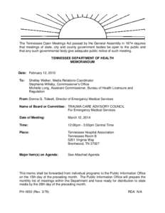 The Tennessee Open Meetings Act passed by the General Assembly in 1974 requires that meetings of state, city and county government bodies be open to the public and that any such governmental body give adequate public not