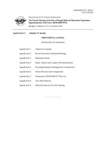 BOB-RHS/TF/4−WP[removed] International Civil Aviation Organization The Fourth Meeting of the Bay of Bengal Reduced Horizontal Separation Implementation Task Force (BOB-RHS/TF/4) Bangkok, Thailand, 18 to 22 Octo