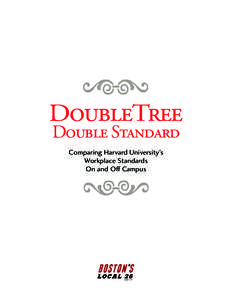 DoubleTree Double Standard Comparing Harvard University’s Workplace Standards On and Off Campus