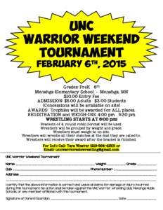 UNC warrior weekend Tournament February 6th, 2015  Grades: PreK – 6th